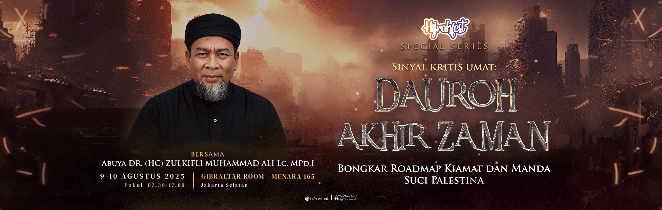 Sinyal Kritis Umat: Daurah Akhir Zaman Bersama Abuya Zulkifli Bongkar Roadmap Kiamat dan Mandat Suci Palestina